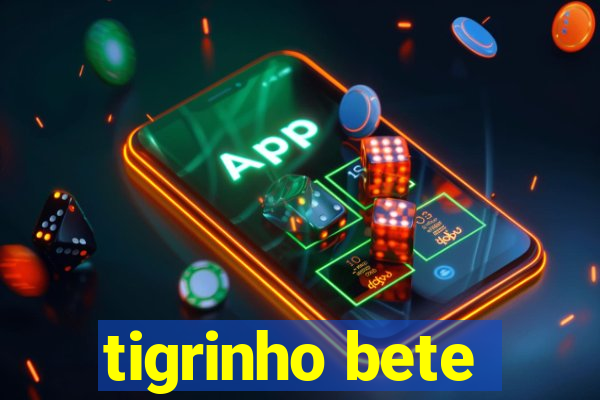 tigrinho bete